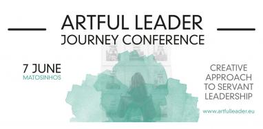 Artful Leader Journey – International Conference – 7 junho, Matosinhos