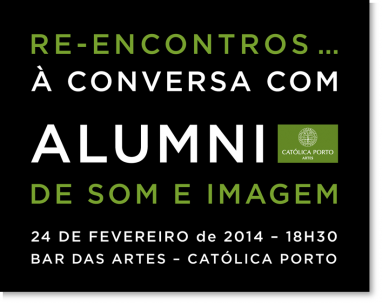 Reencontros | À conversa com Alumni de Som e Imagem 