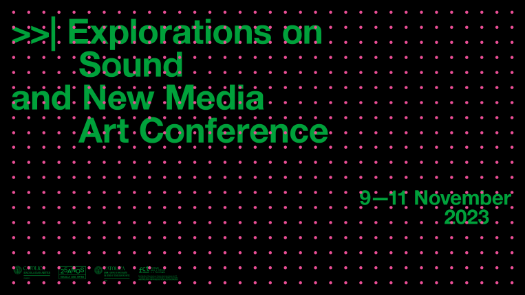 >>| - Explorations on Sound and New Media Art Conference  