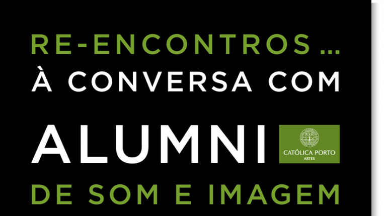 Thumb Reencontros | À conversa com Alumni de Som e Imagem 